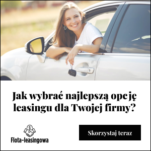Jak wybrać leasing samochodowy idealny dla Twojej firmy?